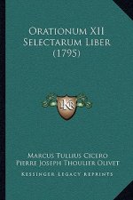 Orationum XII Selectarum Liber (1795)