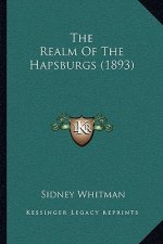 The Realm Of The Hapsburgs (1893)