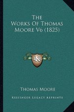 The Works of Thomas Moore V6 (1825)