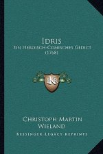 Idris: Ein Heroisch-Comisches Gedict (1768)