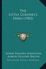 The Little Colonel's Hero (1902)