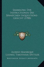 Sammlung Der Instructionen Des Spanischen Inquisitions-Gericht (1788)
