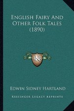 English Fairy And Other Folk Tales (1890)