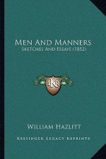 Men And Manners: Sketches And Essays (1852)