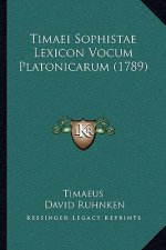 Timaei Sophistae Lexicon Vocum Platonicarum (1789)