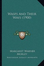 Wasps And Their Ways (1900)