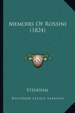 Memoirs Of Rossini (1824)