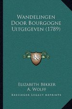 Wandelingen Door Bourgogne Uitgegeven (1789)