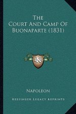 The Court And Camp Of Buonaparte (1831)