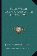 Some Welsh Legends And Other Poems (1893)