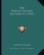 The Burton Holmes Lectures V1 (1901)