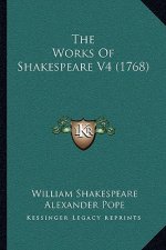 The Works Of Shakespeare V4 (1768)