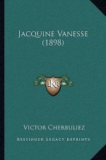 Jacquine Vanesse (1898)