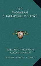 The Works Of Shakespeare V2 (1768)