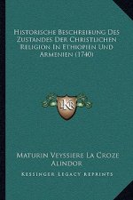 Historische Beschreibung Des Zustandes Der Christlichen Religion In Ethiopien Und Armenien (1740)