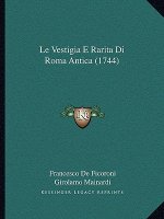 Le Vestigia E Rarita Di Roma Antica (1744)