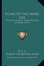 Poems Of The Inner Life: Selected Chiefly From Modern Authors (1872)
