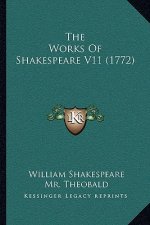 The Works Of Shakespeare V11 (1772)