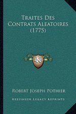 Traites Des Contrats Aleatoires (1775)