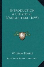 Introduction A L'Histoire D'Angleterre (1695)