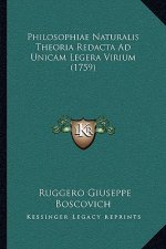 Philosophiae Naturalis Theoria Redacta Ad Unicam Legera Virium (1759)
