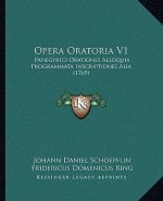 Opera Oratoria V1: Panegyrici Orationes Alloquia Programmata Inscriptiones Alia (1769)