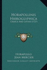 Horapollinis Hieroglyphica: Graece and Latine (1727)