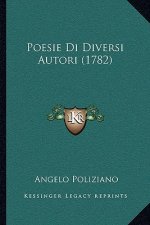 Poesie Di Diversi Autori (1782)