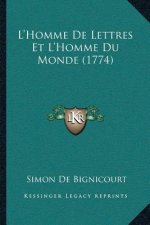 L'Homme De Lettres Et L'Homme Du Monde (1774)