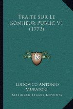 Traite Sur Le Bonheur Public V1 (1772)