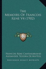 The Memoirs of Francois Rene V4 (1902)