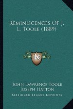 Reminiscences Of J. L. Toole (1889)