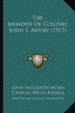 The Memoirs Of Colonel John S. Mosby (1917)