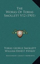 The Works Of Tobias Smollett V12 (1901)