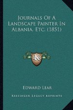 Journals Of A Landscape Painter In Albania, Etc. (1851)