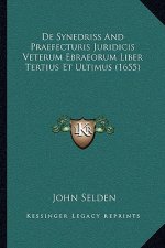 De Synedriss And Praefecturis Juridicis Veterum Ebraeorum Liber Tertius Et Ultimus (1655)
