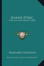 Jeanne D'Arc: Her Life And Death (1908)
