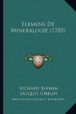 Elemens De Mineralogie (1785)