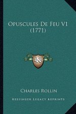 Opuscules De Feu V1 (1771)