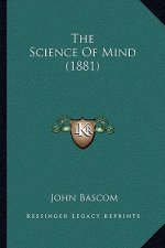 The Science Of Mind (1881)
