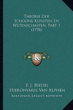 Theorie Der Schoone Kunsten En Wetenschappen, Part 1 (1778)