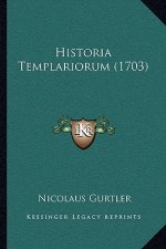 Historia Templariorum (1703)