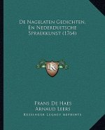 De Nagelaten Gedichten, En Nederduitsche Spraekkunst (1764)