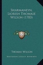Sharmaneyn, Liorish Thomase Wilson (1783)