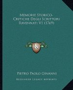 Memorie Storico-Critiche Degli Scrittori Ravennati V1 (1769)