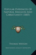 Popular Evidences Of Natural Religion And Christianity (1805)