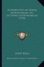 Introductio Ad Veram Astronomiam, Seu Lectiones Astronomicae (1718)