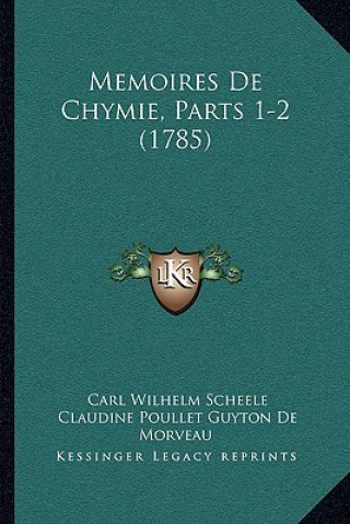 Memoires De Chymie, Parts 1-2 (1785)