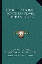 Histoire Des Juifs, Ecrite Par Flavius Joseph V1 (1773)