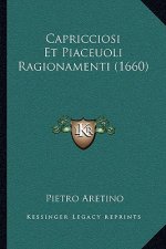 Capricciosi Et Piaceuoli Ragionamenti (1660)